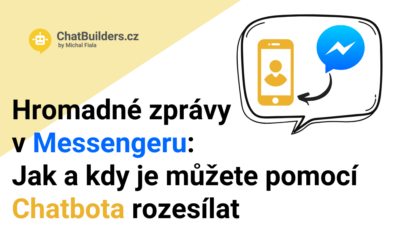 Hromadné zprávy v Messengeru – jak a kdy je můžete pomocí chatbota rozesílat